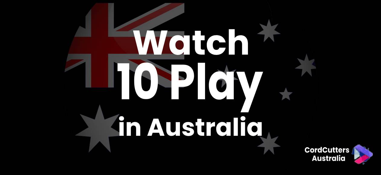 Watch 10play in Australia