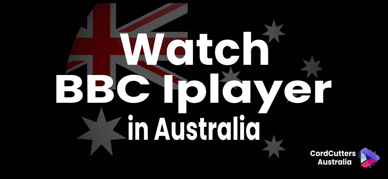 Watch BBC Iplayer in Australia