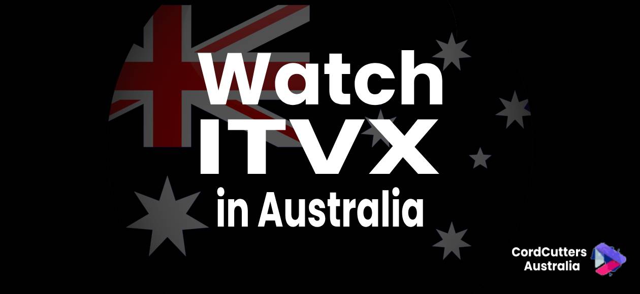 Watch ITVX in Australia