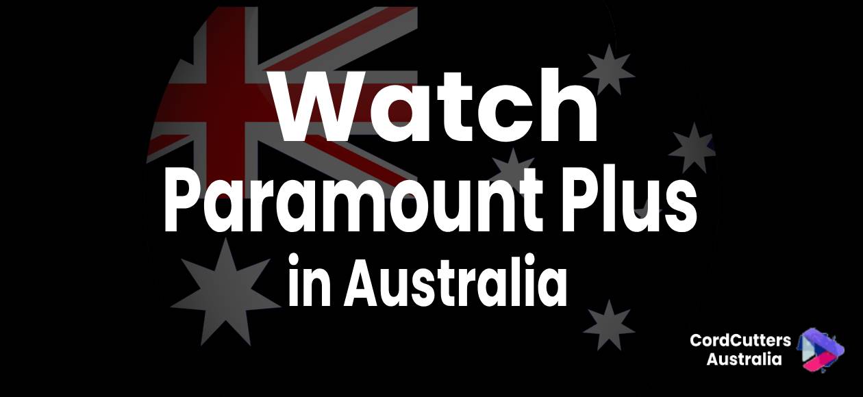 Watch Paramount plus in Australia