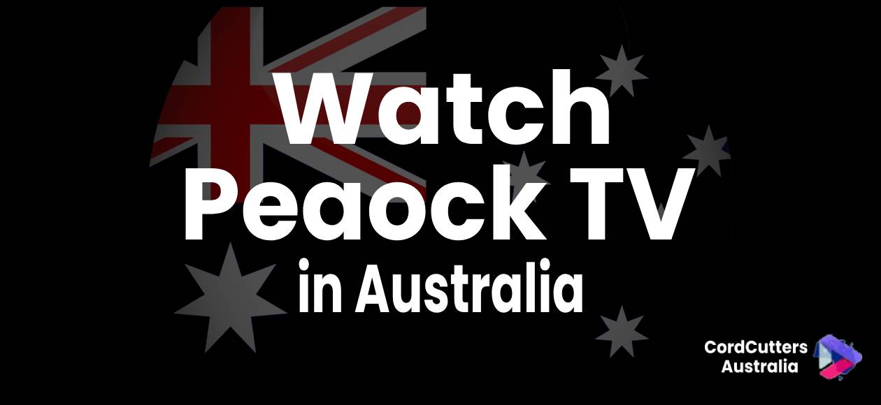 Watch Peacock TV in Australia