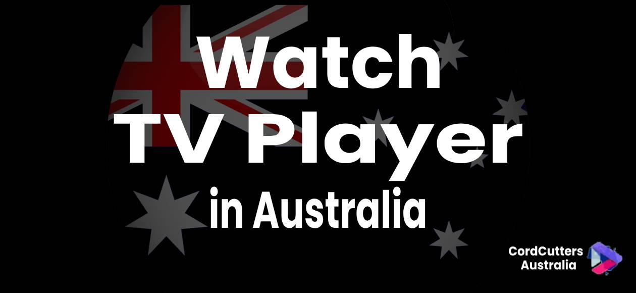 Watch TV Player in Australia