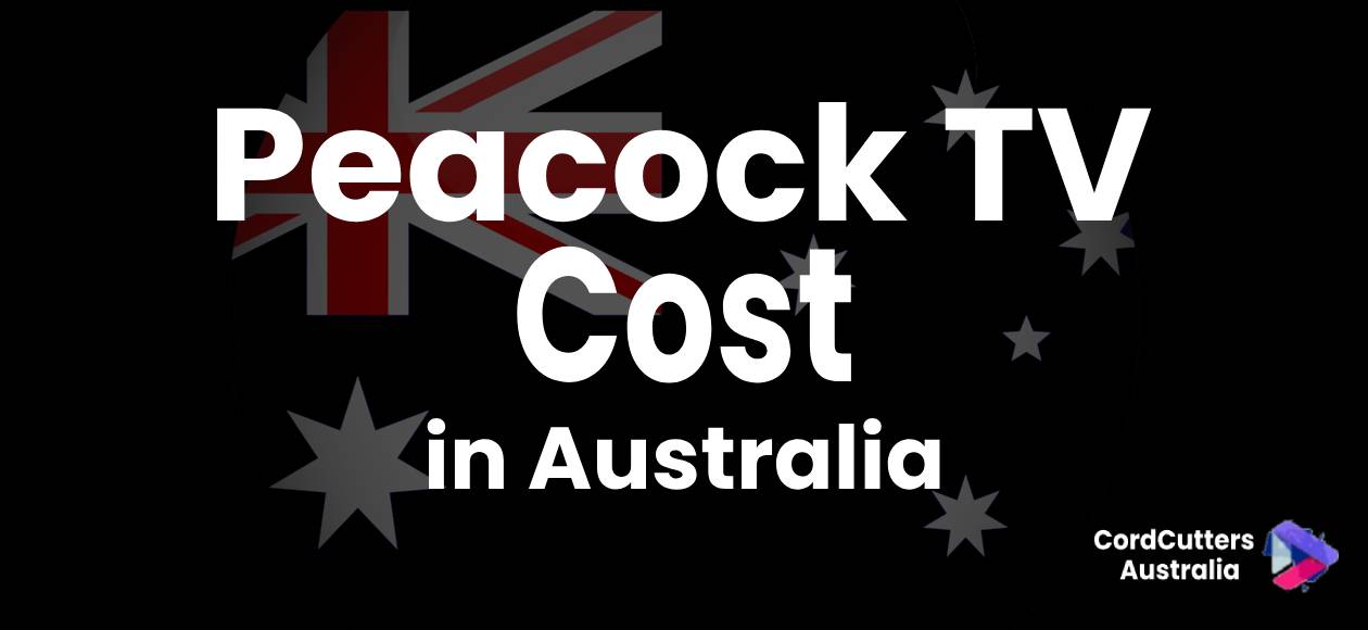 Peacock TV cost in Australia