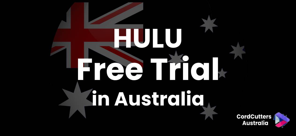 HULU Free Trial in Australia