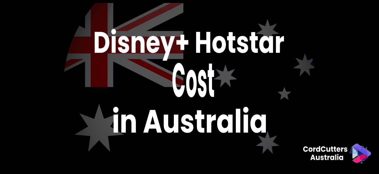 Disney+ Hotstar cost in Australia