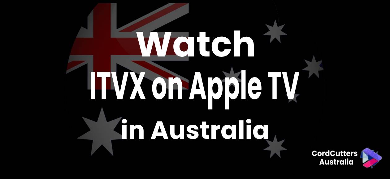 Watch ITVX on Apple TV in Australia