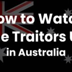 Watch The Traitors UK in Australia