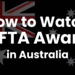 Watch BAFTA Awards in Australia