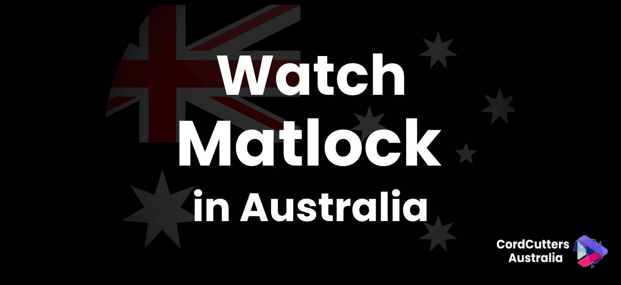 Watch Matlock in Australia